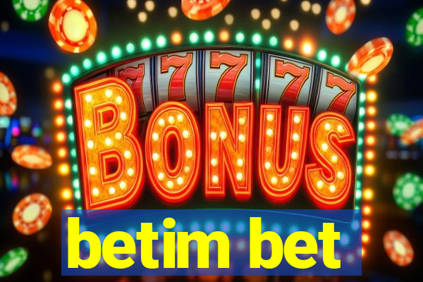 betim bet